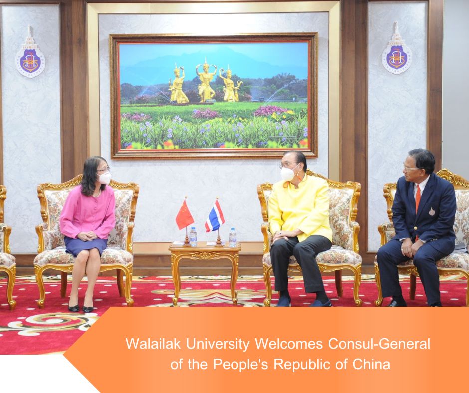 Walailak University Welcomes Consul-General of the People's Republic of China