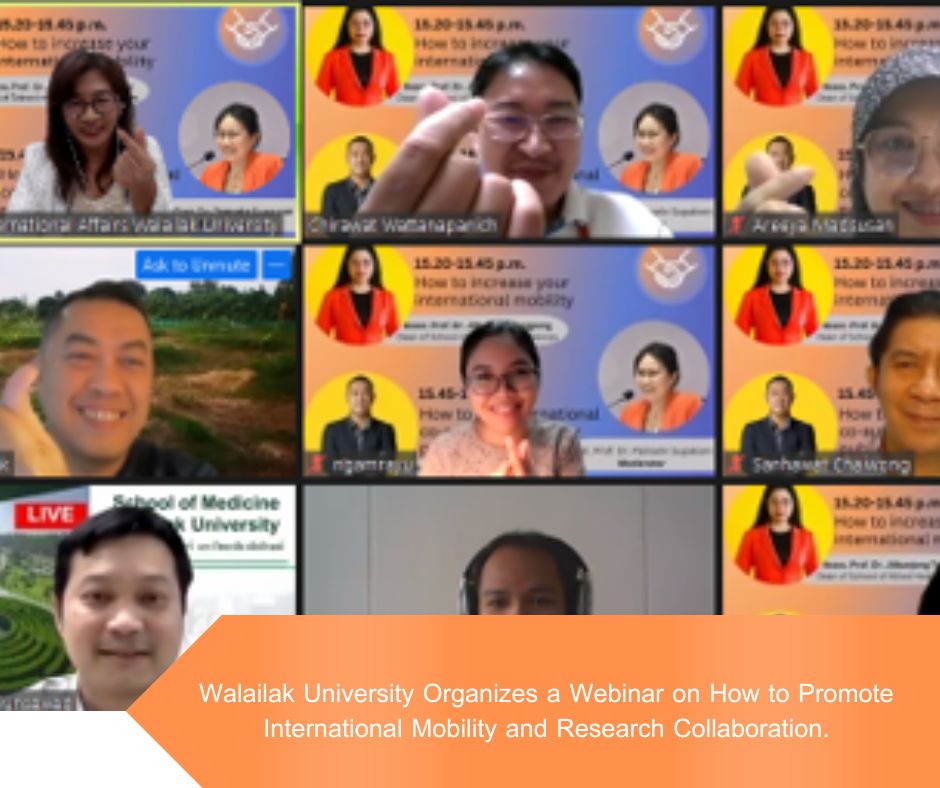 Walailak University Organizes a Webinar on How to Promote International Mobility and Research Collaboration.