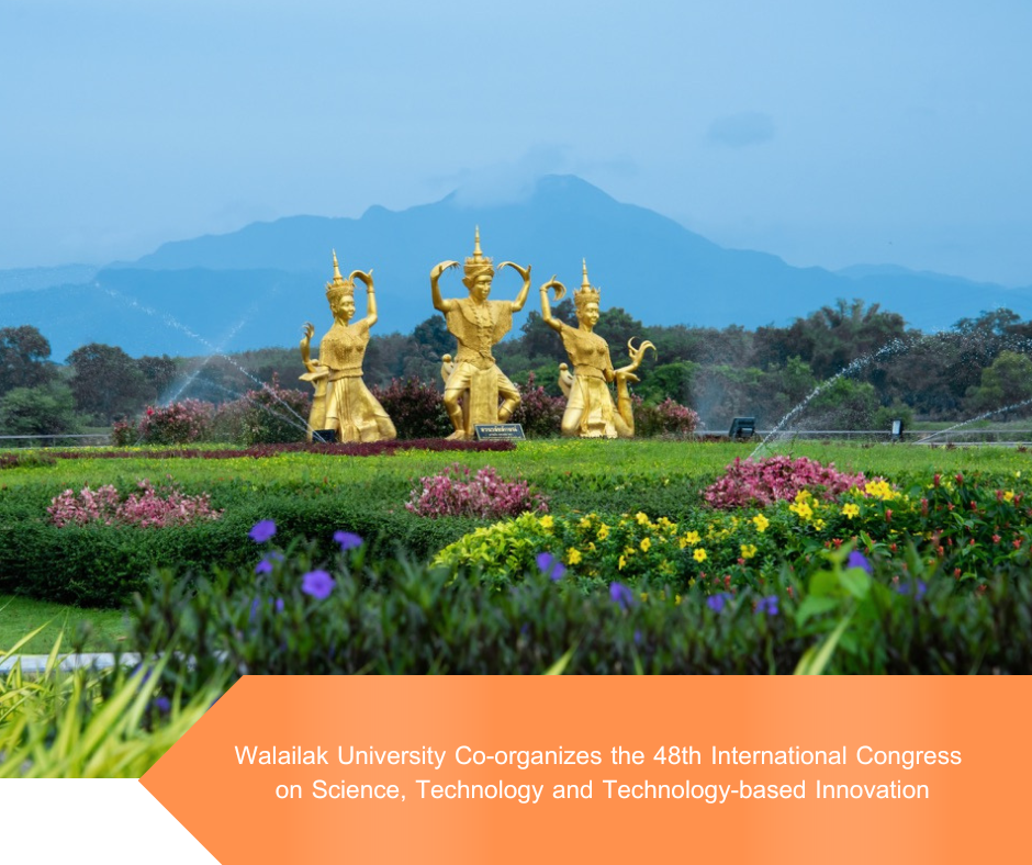 Walailak University Co-organizes the 48th International Congress on Science, Technology and Technology-based Innovation