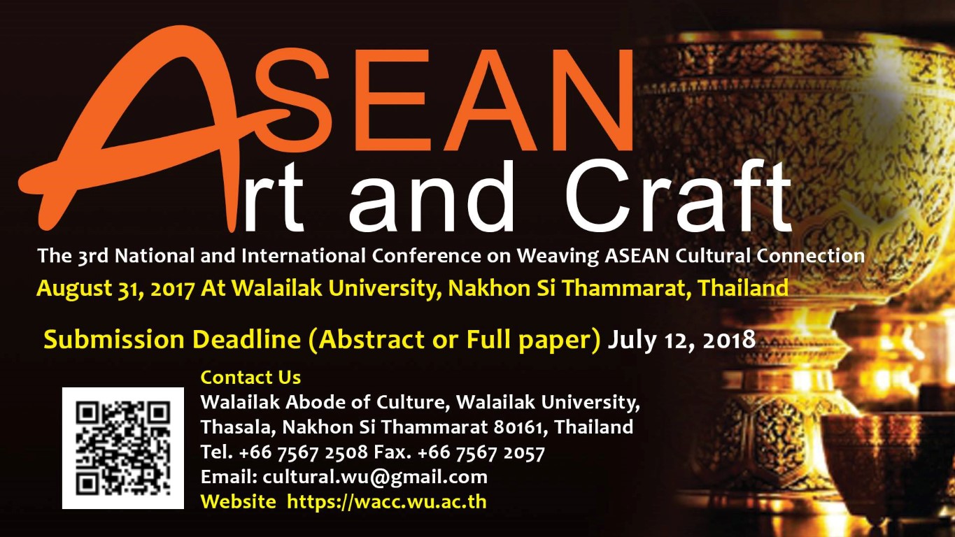 Call for paper :  3rd National and International Conference on Weaving ASEAN Cultural Connection " “ASEAN Art and Craft”"