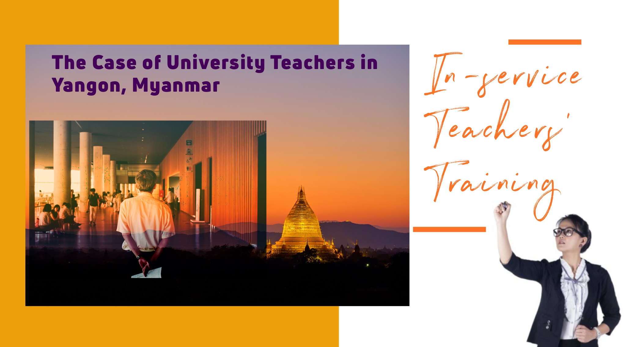 In-service Teachers’ Training – The Case of University Teachers in Yangon, Myanmar