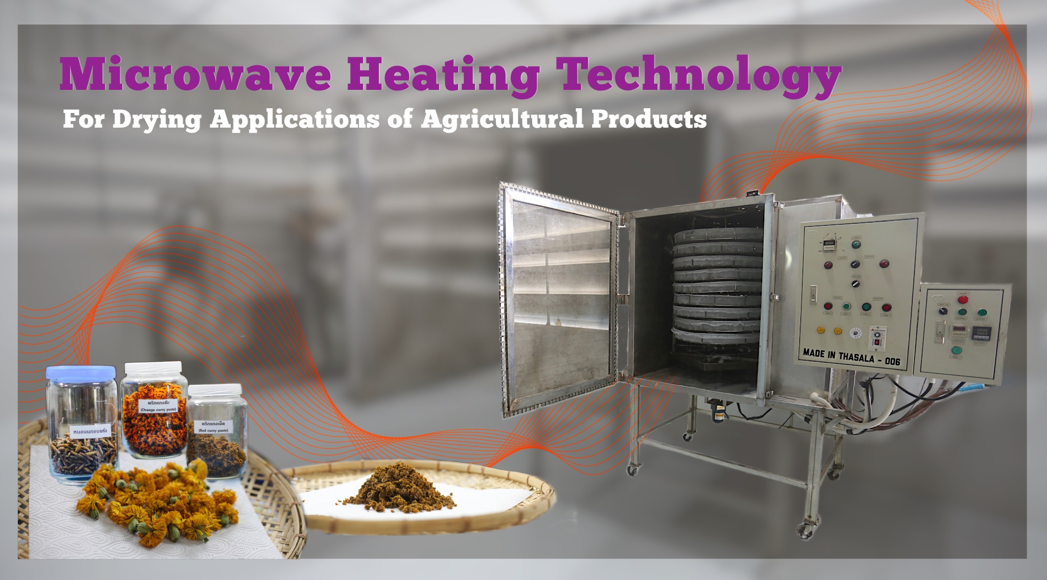 Microwave Heating Technology – A microwave system for drying applications of agricultural products