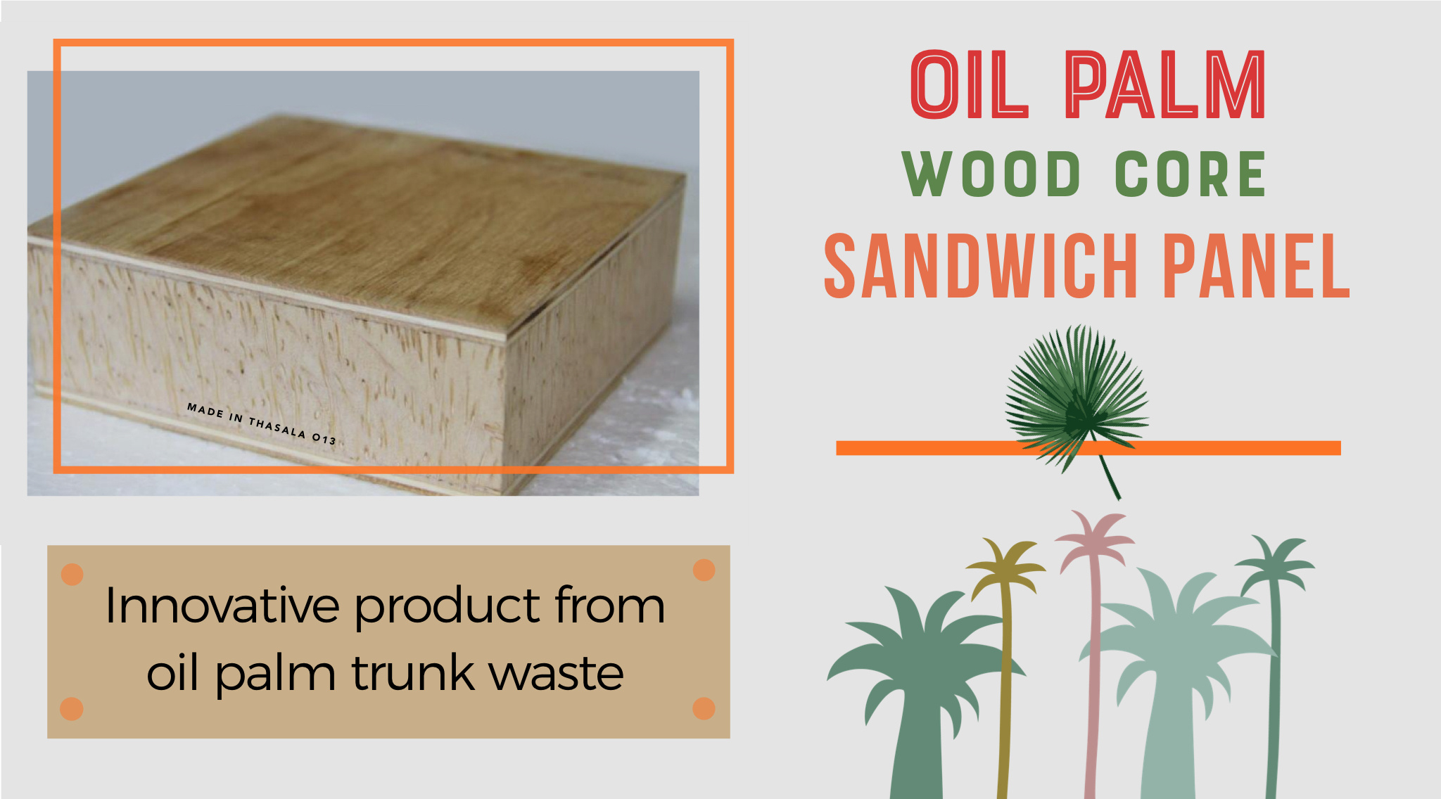 Oil Palm Wood Core Sandwich Panel – Innovative Product from Oil Palm Trunk Waste